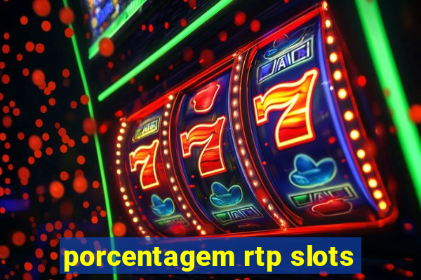 porcentagem rtp slots